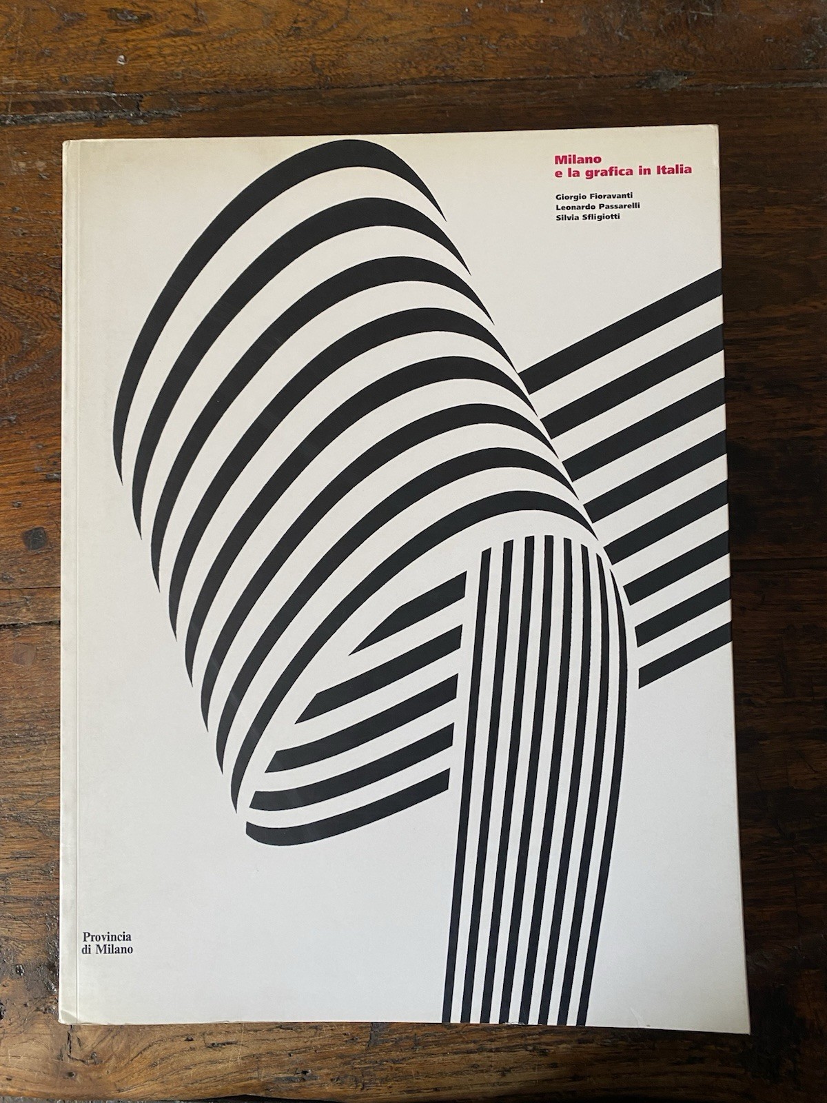 AA.VV. Milano e la grafica in Italia Provincia di Milano …