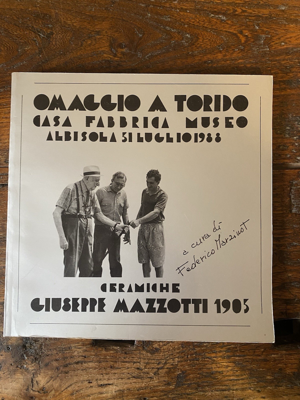 AA.VV. Omaggio a Torido Ceramiche Giuseppe Mazzotti 1903 Albissola 1988