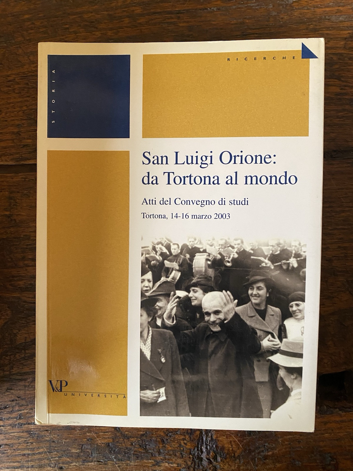 AA.VV. San Luigi Orione: da Tortona al mondo Milano Vita …