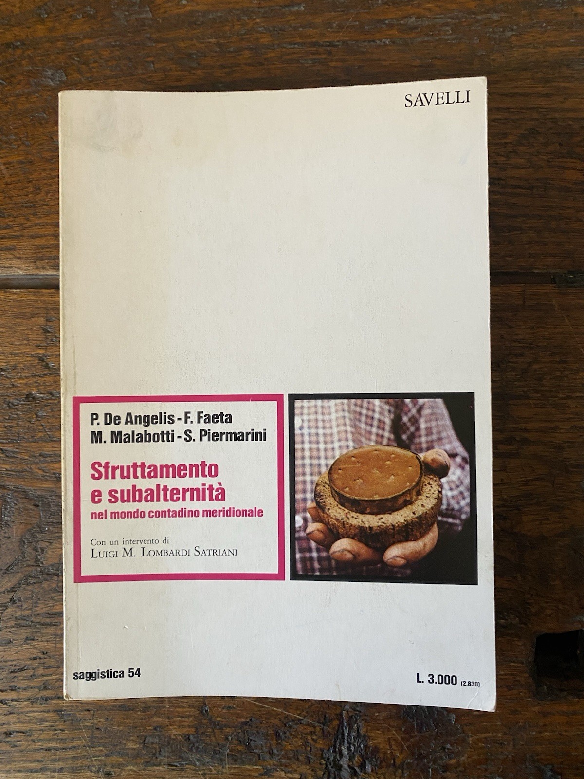 AA.VV. Sfruttamento e subalternità nel mondo contadino meridionale Savelli 1975
