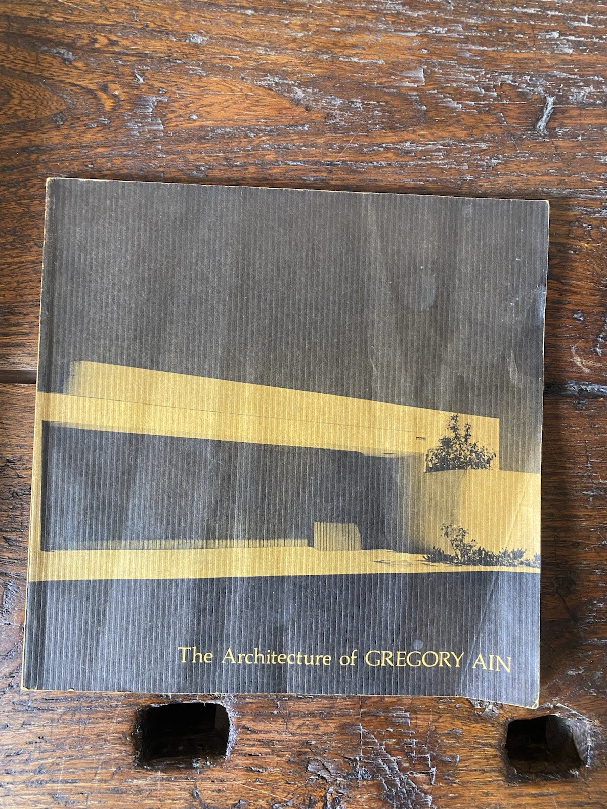 AA.VV. The Architecture of Gregory Ain Santa Barbara UCSB Art …