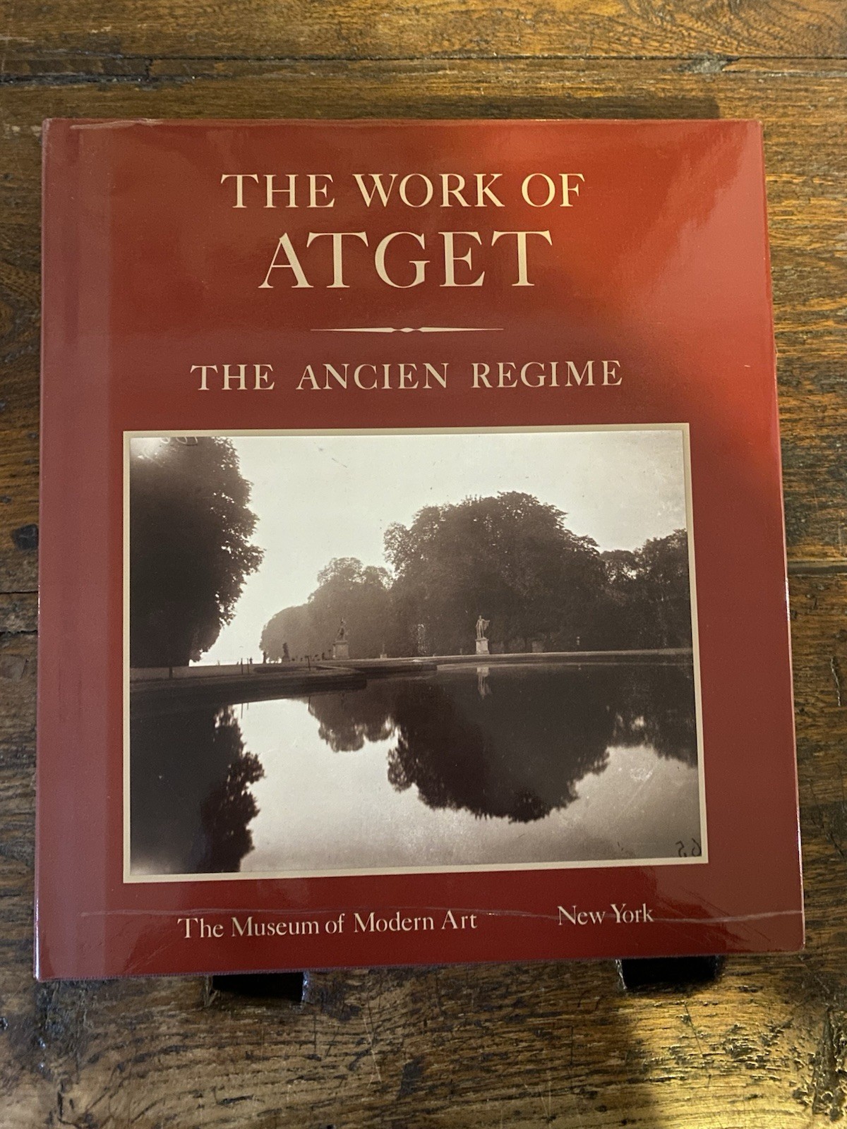 AA.VV. The Work of Atget Volume III The Ancien Regime …