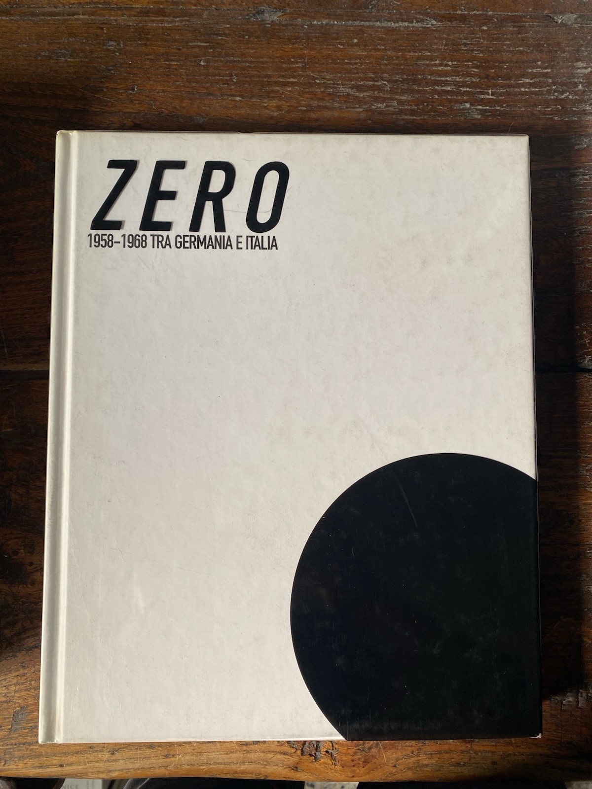AA.VV. Zero 1958 - 1968 Tra Germania e Italia Milano …
