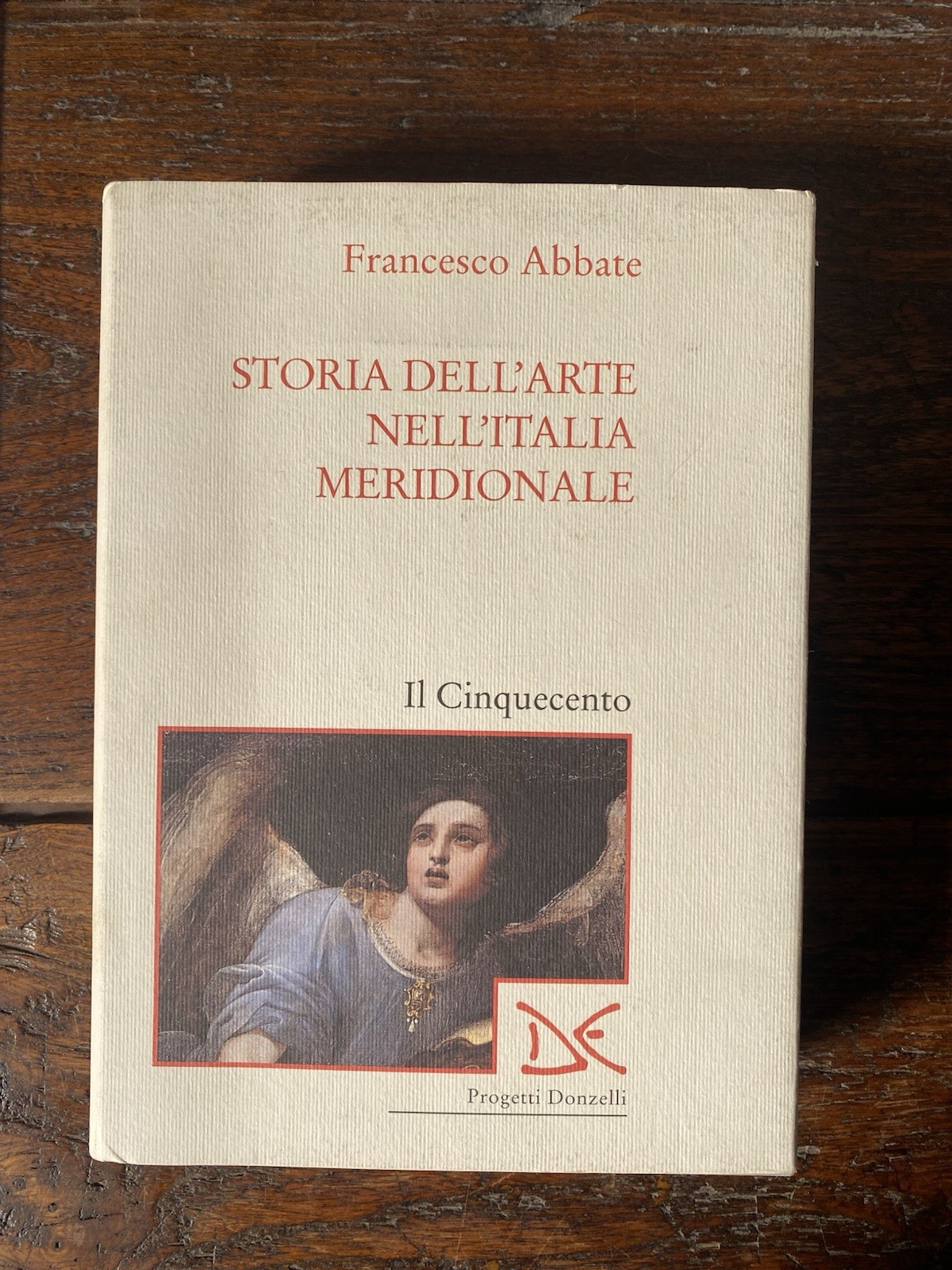 Abbate Francesco Storia dell'arte nell'Italia meridionale IL Cinquecento