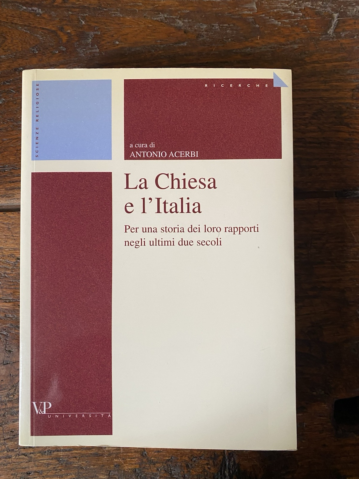 Acerbi Antonio La chiesa e l'Italia Milano Vita e Pensiero …