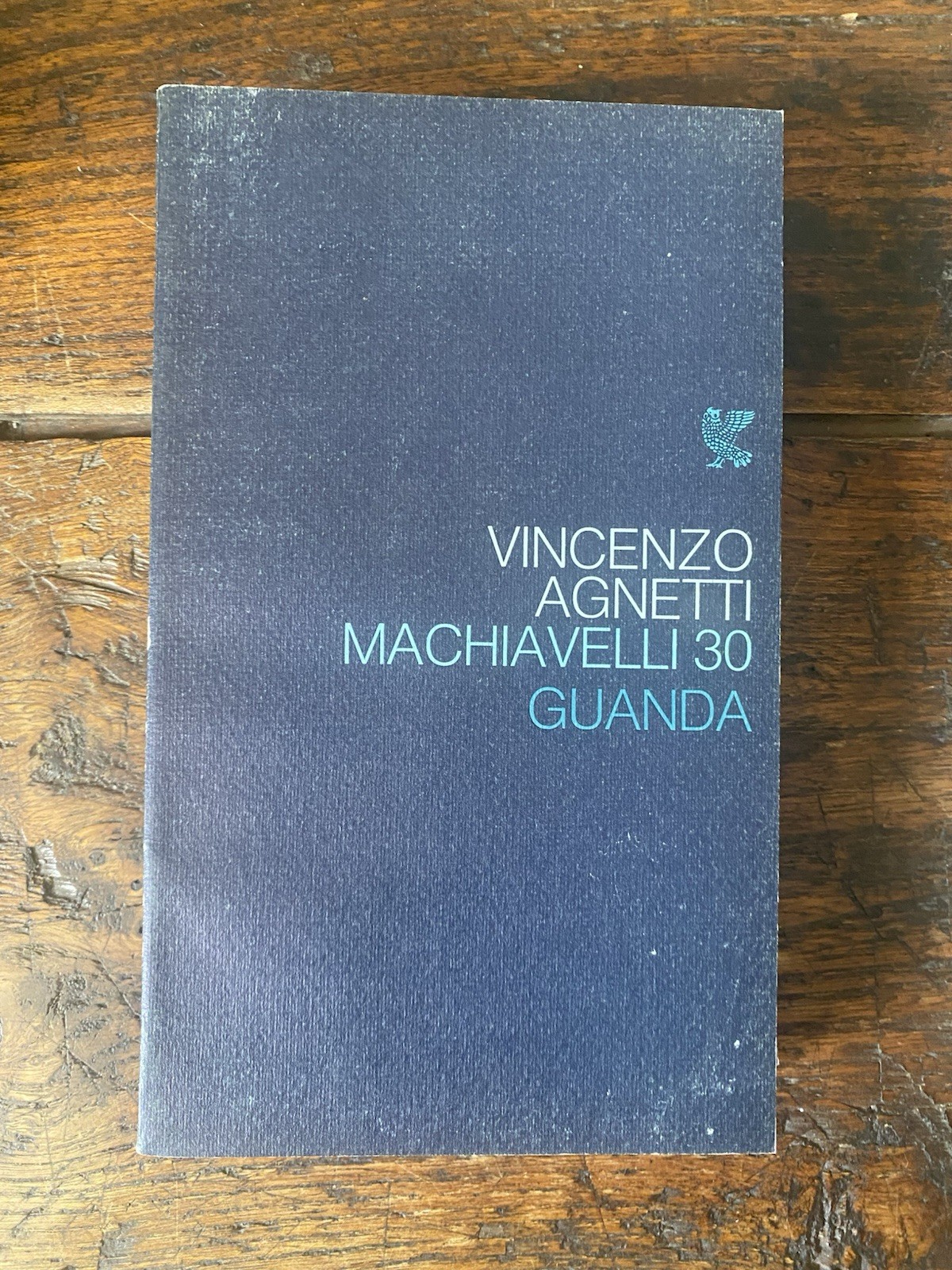 Agnetti Vincenzo Machiavelli 30 Parma Guanda 1978