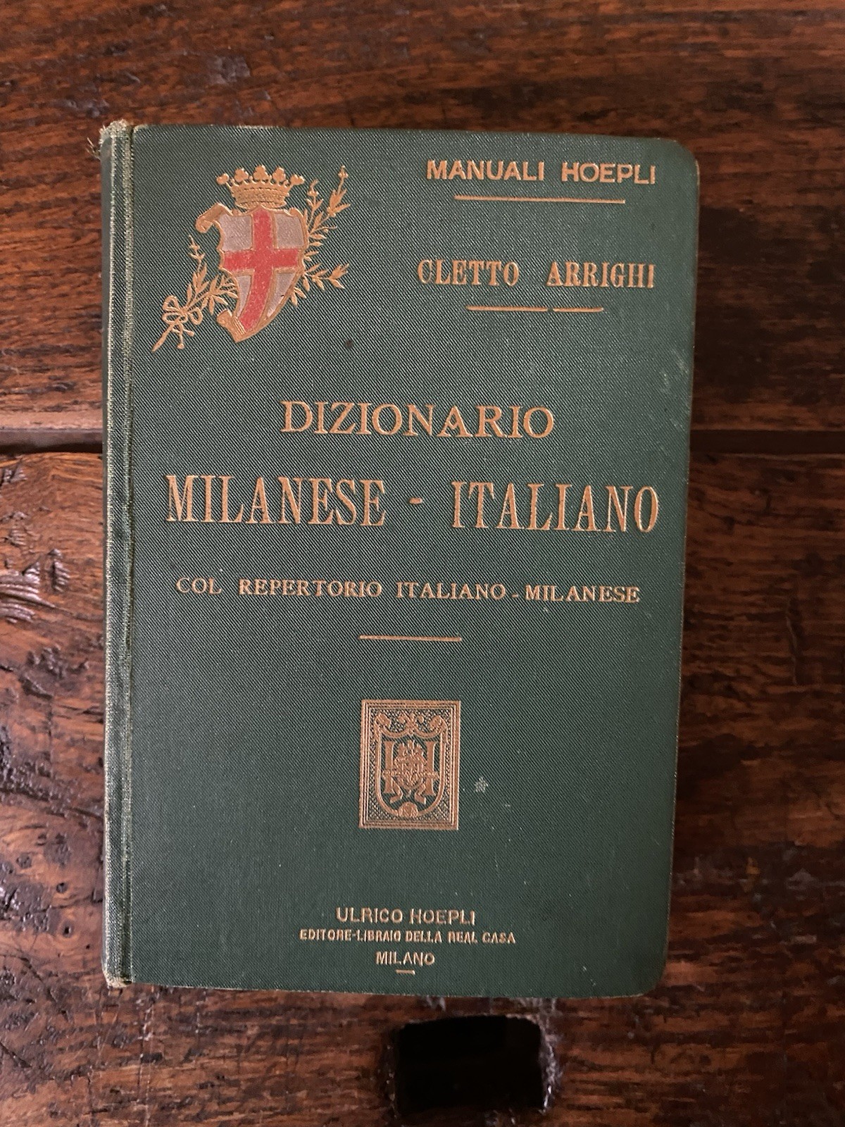 Arrighi Cletto Dizionario Milanese - Italiano Milano Manuali Hoepli 1896