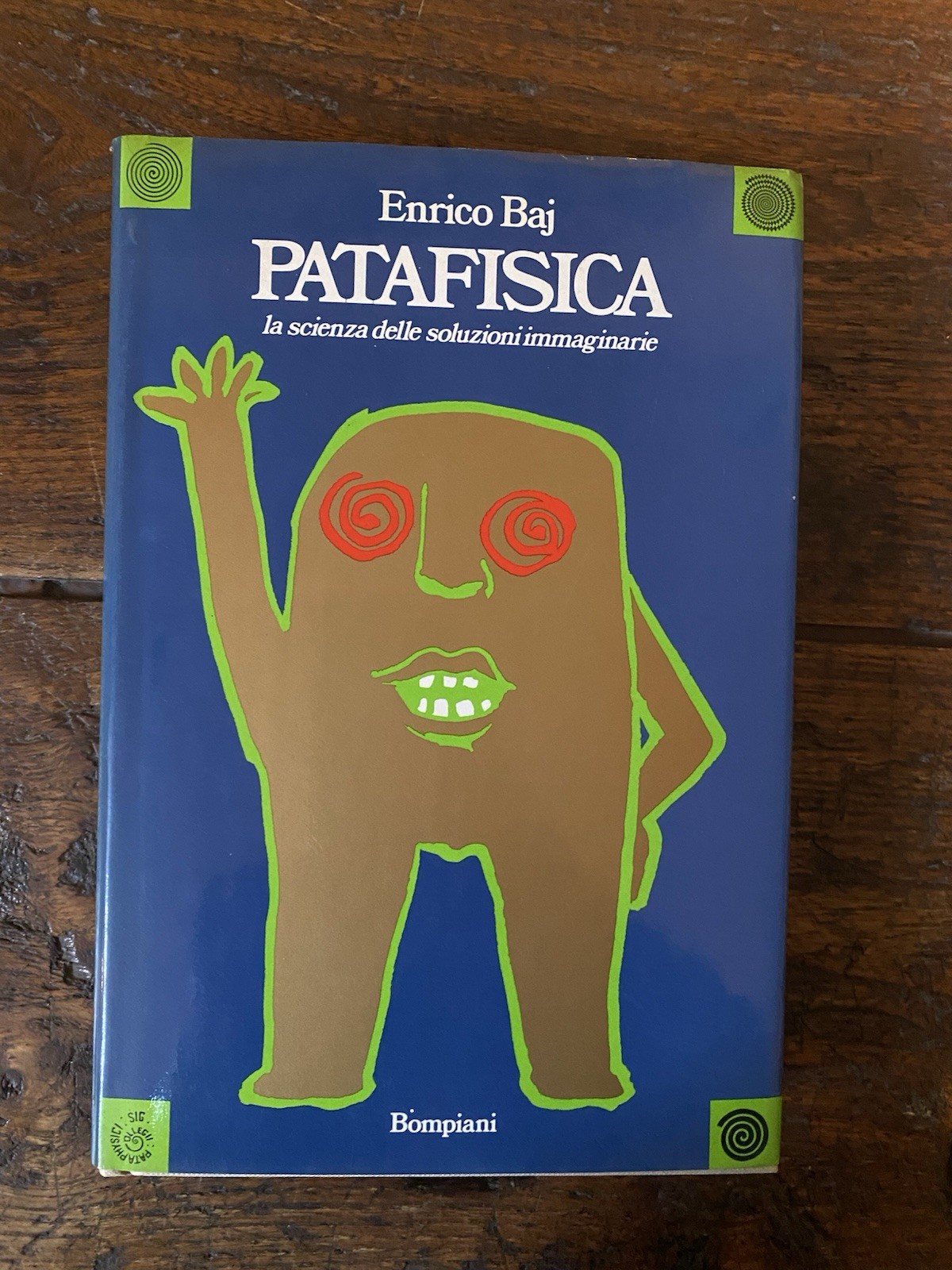 Autografato Baj Enrico Patafisifa Miano Bompiani 1982