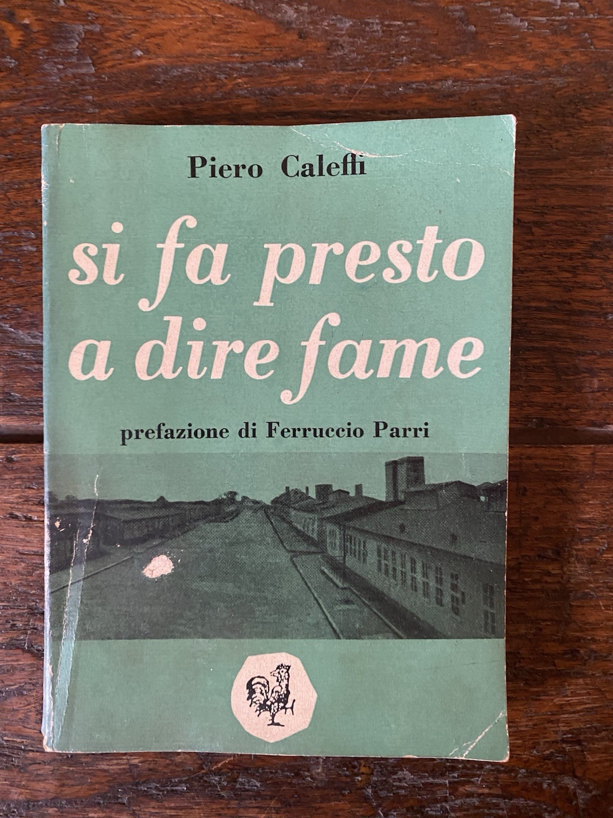 Autografato Caleffi Piero Si fa presto a dire fame Edizioni …