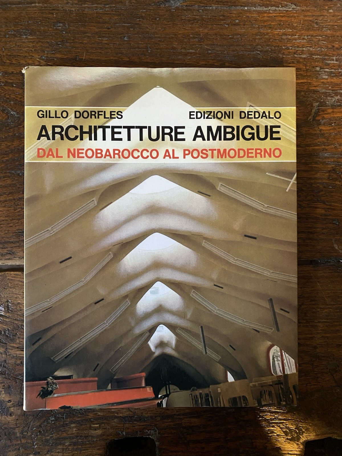 Autografato Dorfles Gillo Architetture ambigue Bari Dedalo 1984