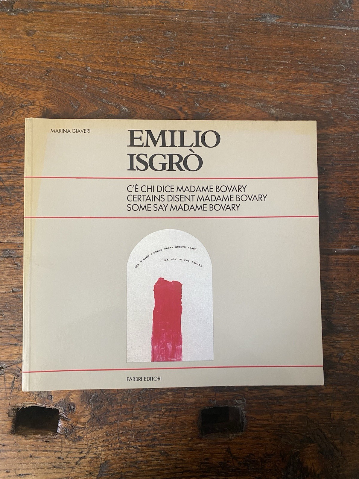 Autografato Isgrò Emilio C'è chi dice Madame Bovary Milano Fabbri …