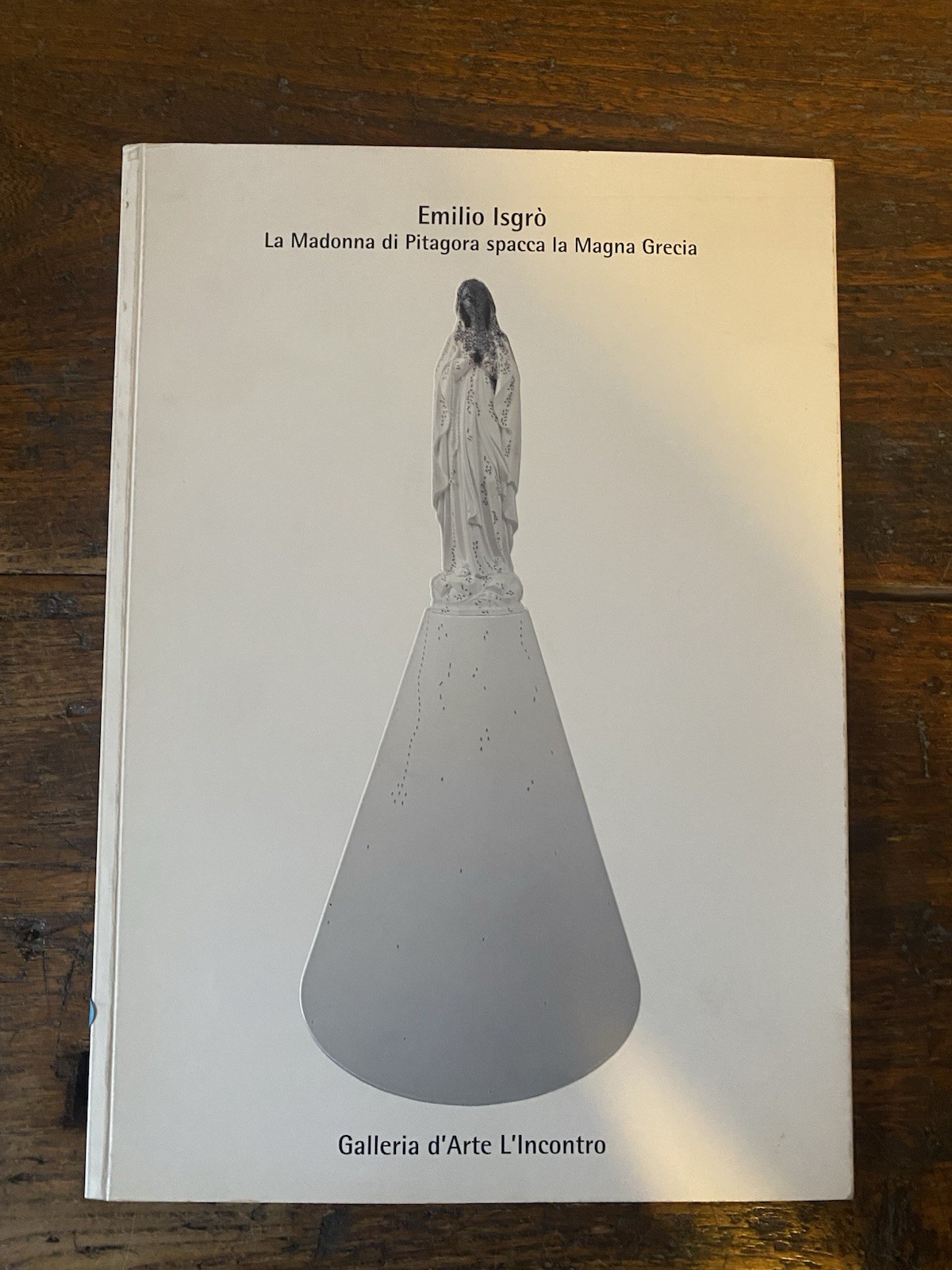Autografato Isgrò Emilio La Madonna di Pitagora spacca la Magna …