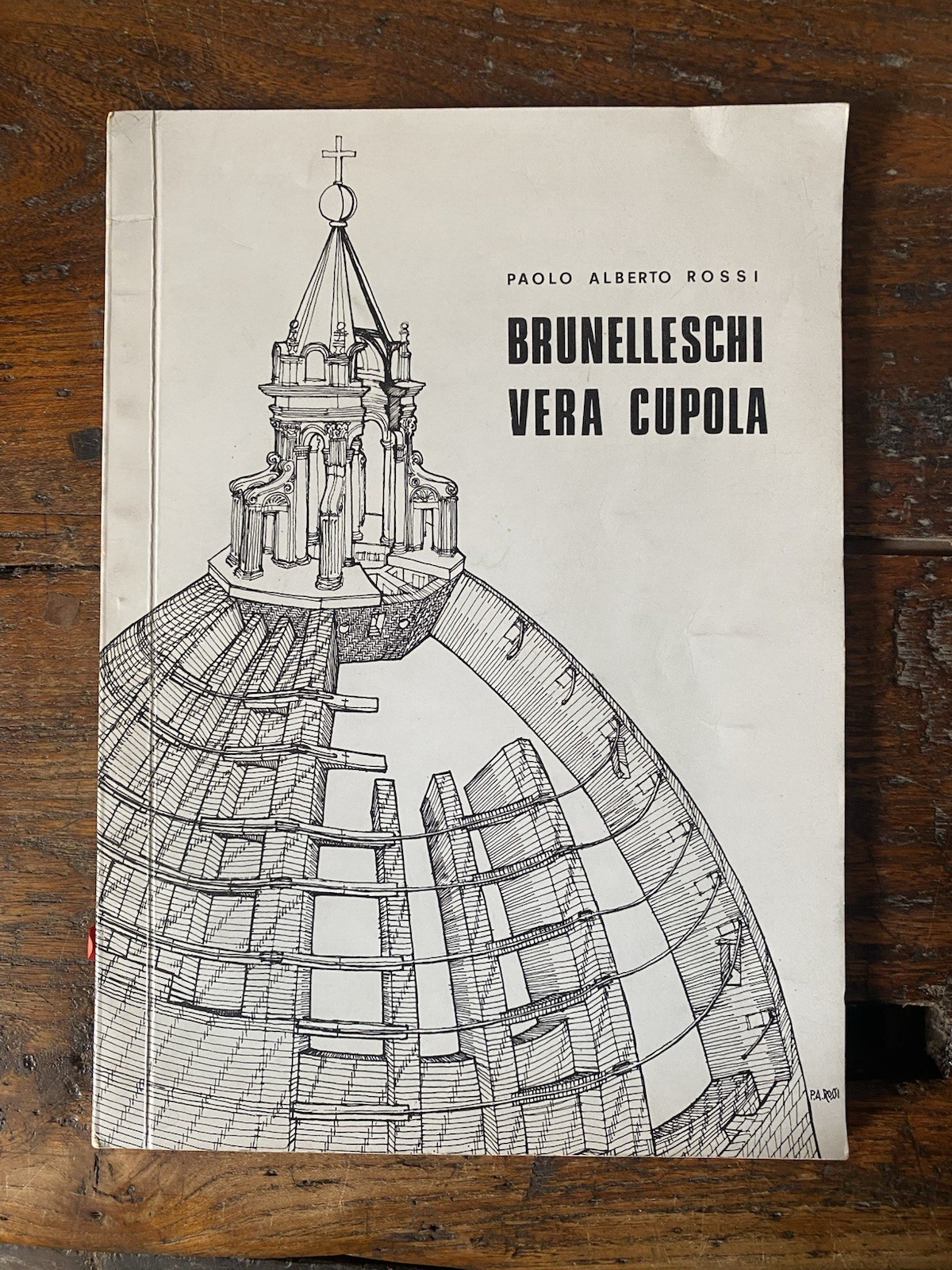 Autografato Rossi Paolo Alberto Brunelleschi Vera Cupola Stampato in proprio1977