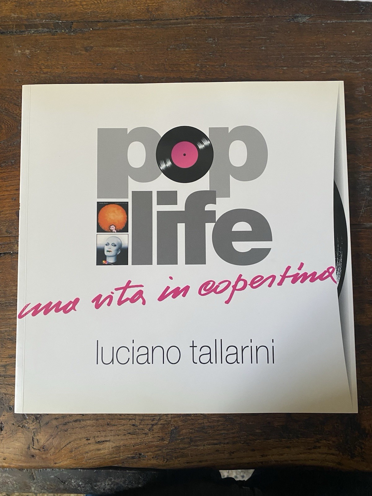 Autografato Tallarini Luciano Pop Life Luciano Una vita in copertina …
