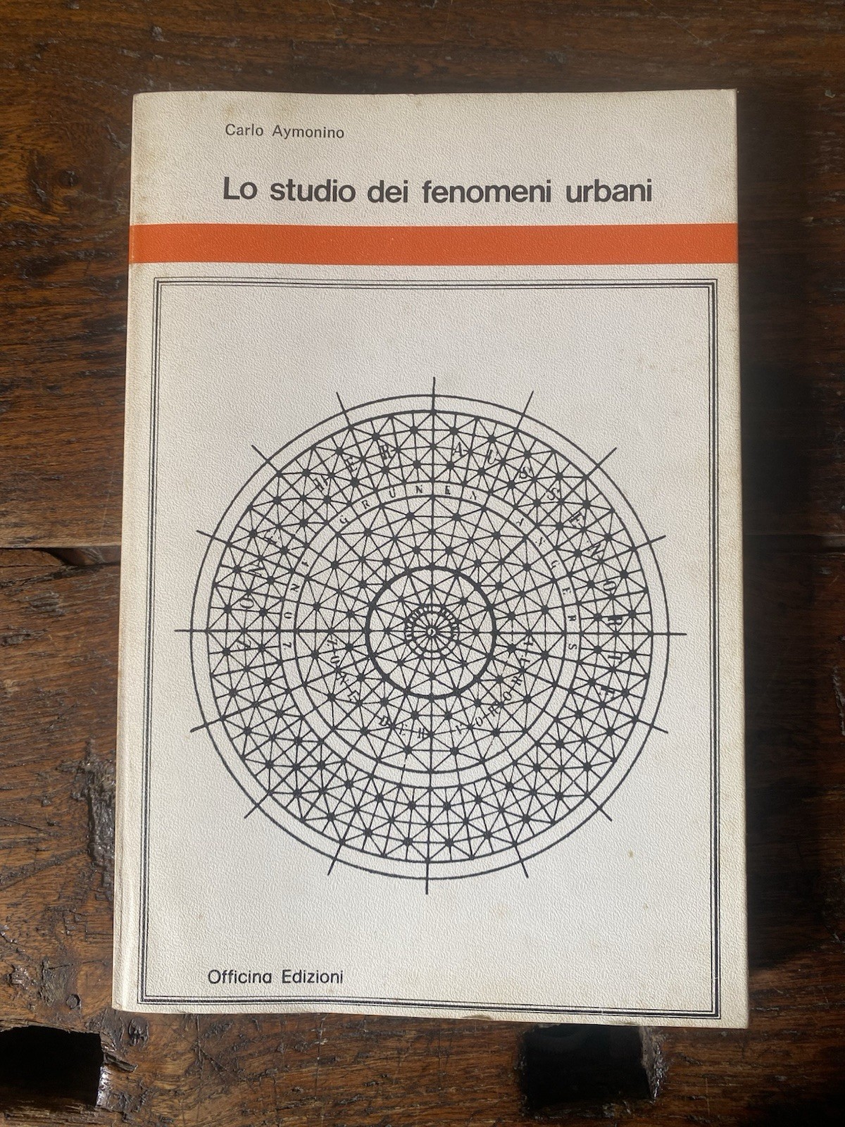 Aymonino Carlo Lo studio dei fenomeni urbani Roma Officina 1977
