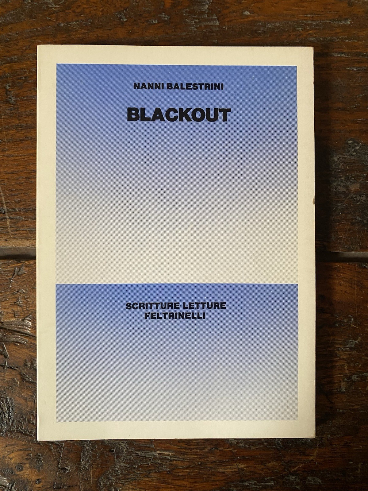 Balestrini Nanni Blackout Milano Feltrinelli 1980