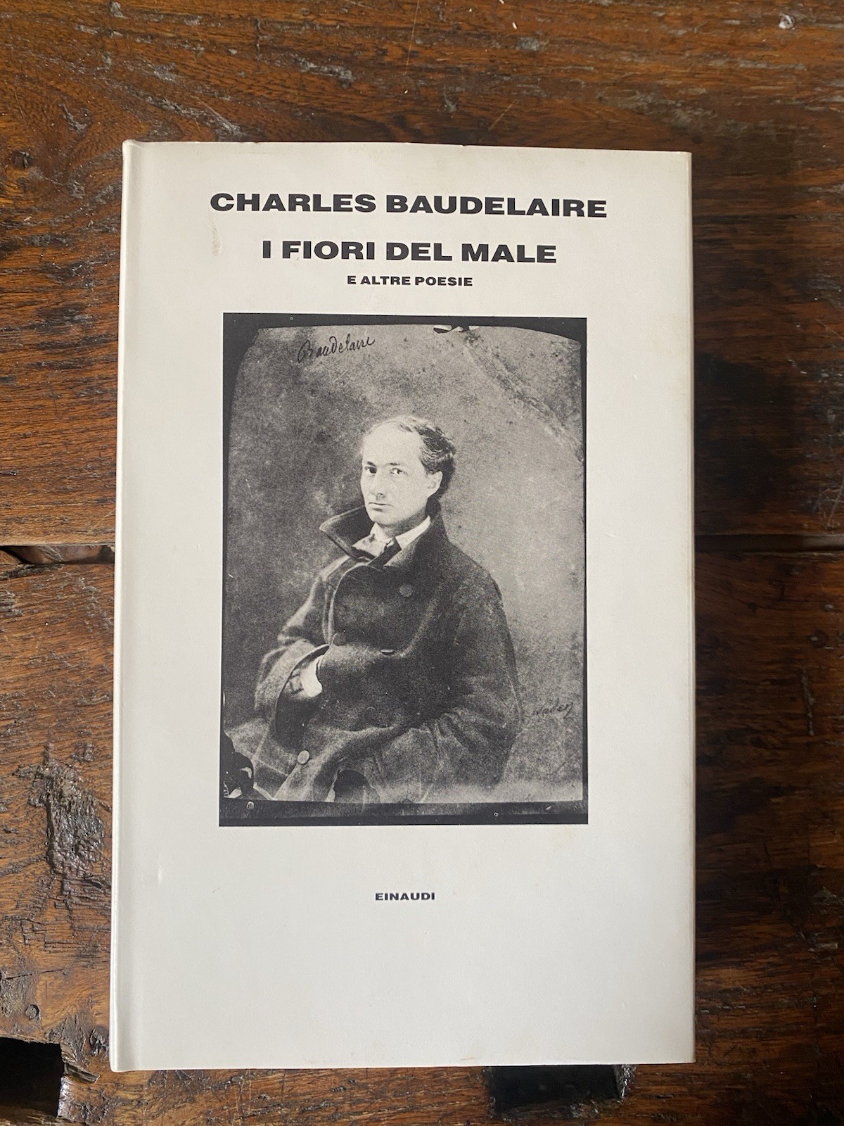 Baudelaire Charles I fiori del male e altre poesie Torino …