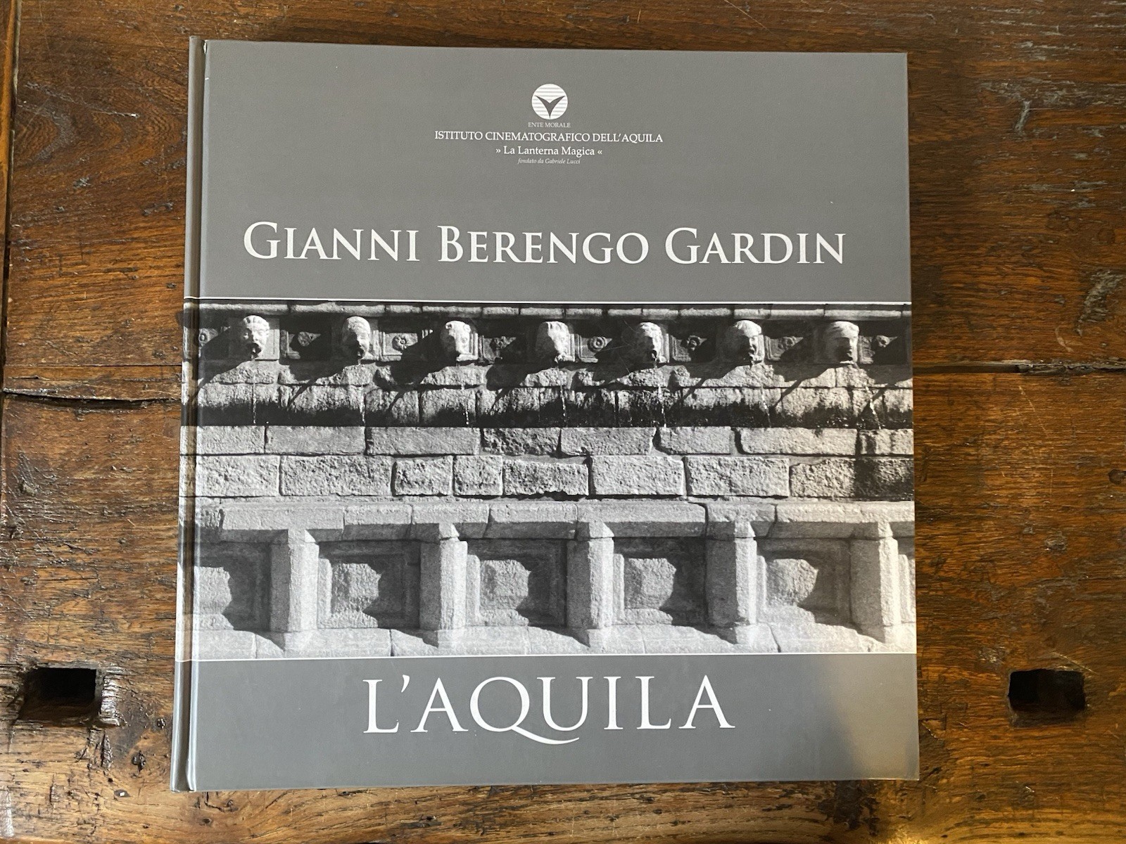 Berengo Gardin Gianni L'Aquila Istituto Cinematografico dell'Aquila 2005