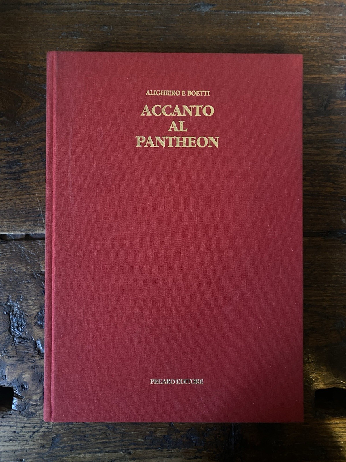 Boetti Alighiero Accanto al Pantheon Milano Prearo 1991