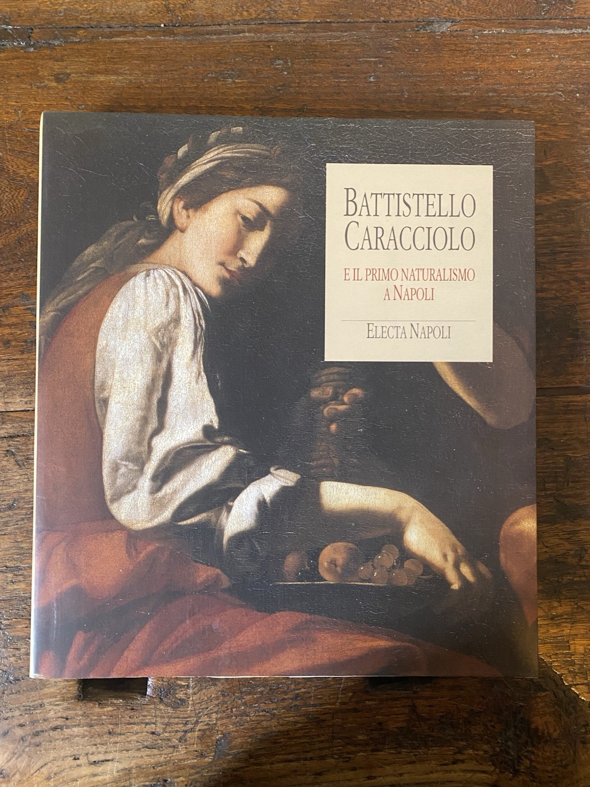 Bologna Ferdinando Battistello Caracciolo Napoli Electa 1991