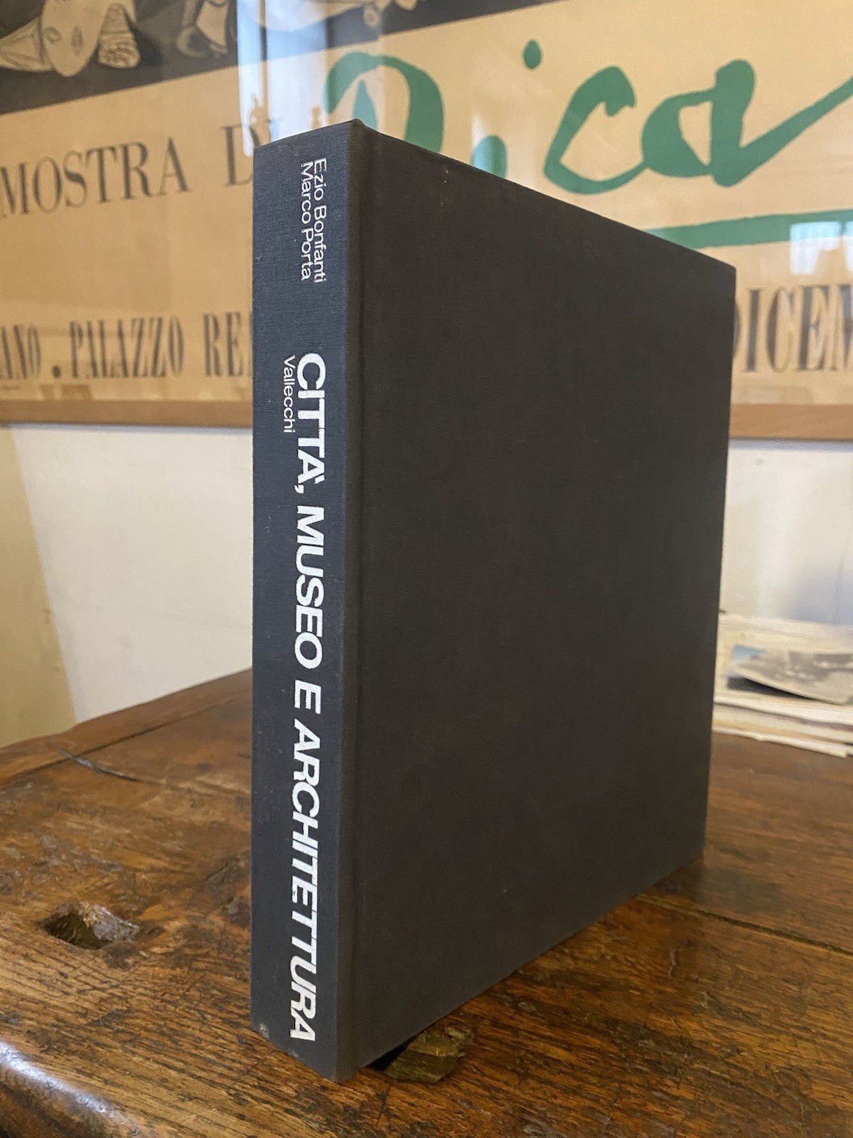 Bonfanti Ezio Porta Marco Città, Museo e Architettura Firenze Vallecchi …