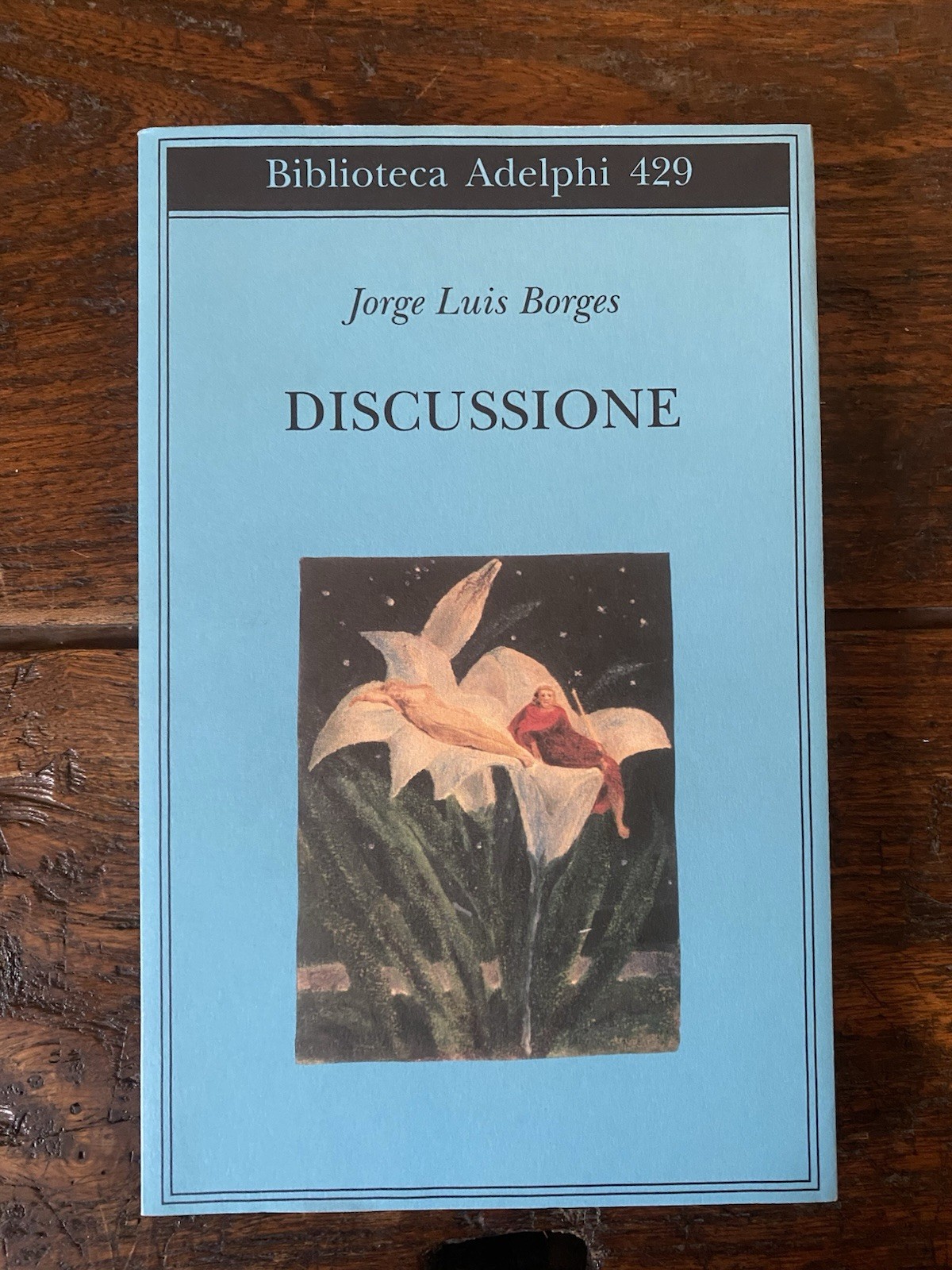 Borges Jorge Luis Discussione Milano Adelphi 2002
