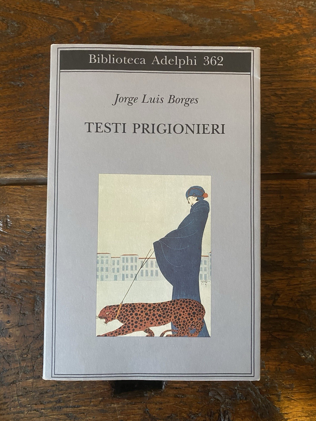 Borges Jorge Luis Testi prigionieri Milano Adelphi 1998