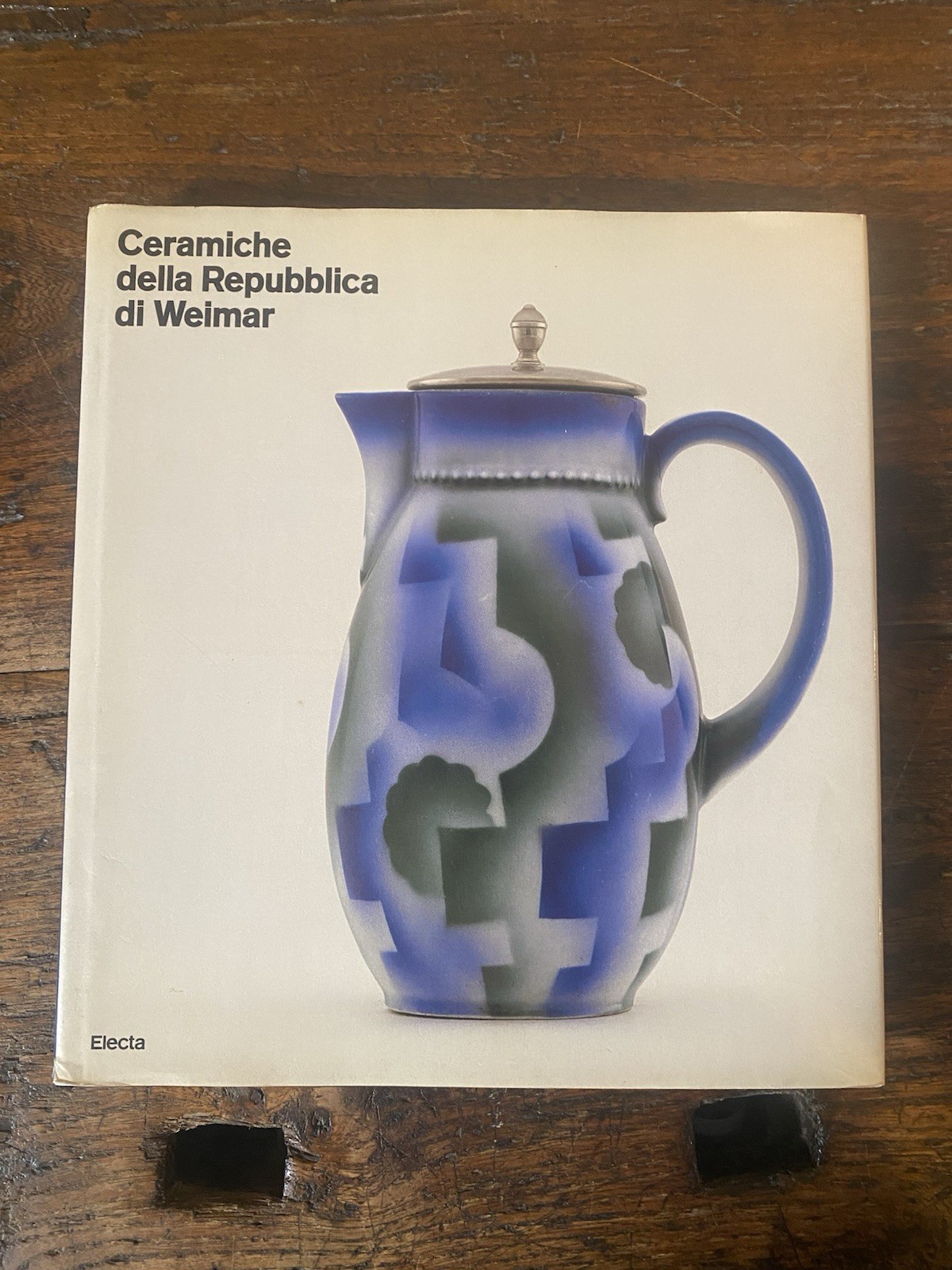 Budensieg Tilmann Ceramiche della Repubblica di Weimar Milano Electa 1984