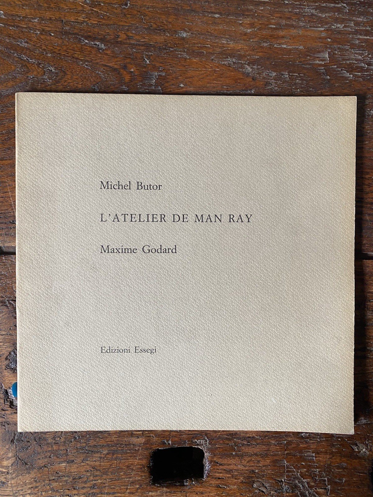 Butor Michel Godard Maxime L'atelier de Man Ray Ravenna Essegi …