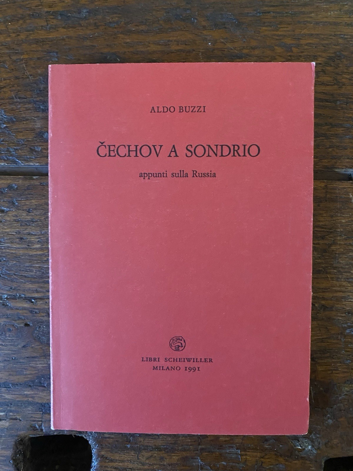 Buzzi Aldo Cechov a Sondrio appunti sulla Russia Milano Scheiwiller …