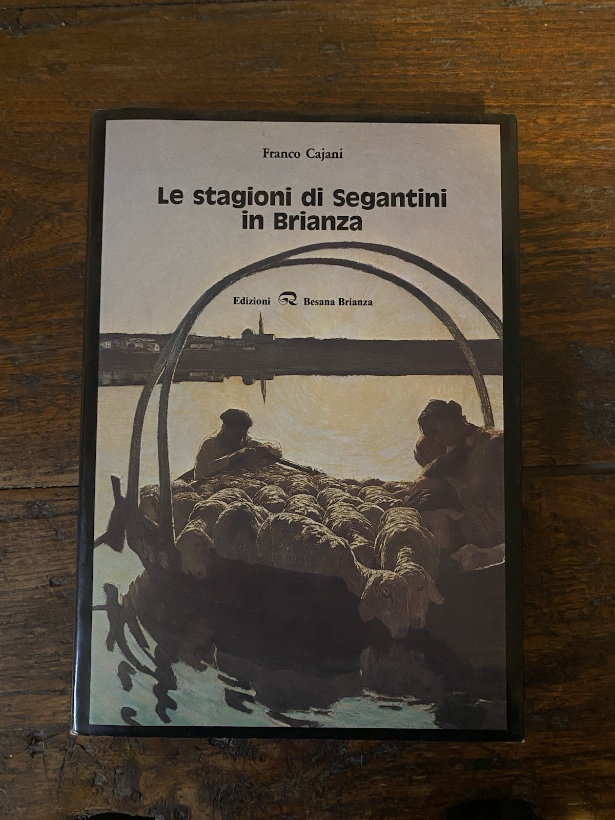Cajani Franco Le stagioni di Segantini in Brianza Edizioni GR …