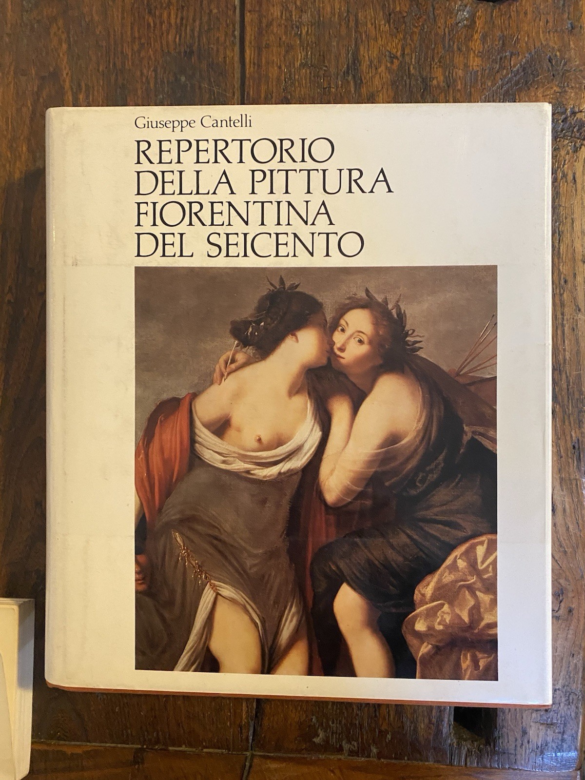 Cantelli Giuseppe Repertorio della pittura fiorentina del seicento