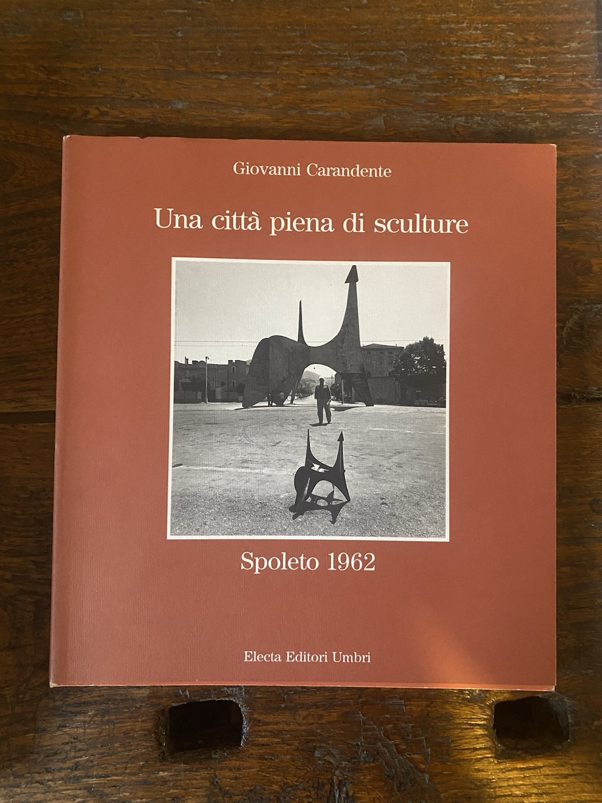 Carandente Giovanni Mulas Ugo Una città piena di sculture Spoleto …