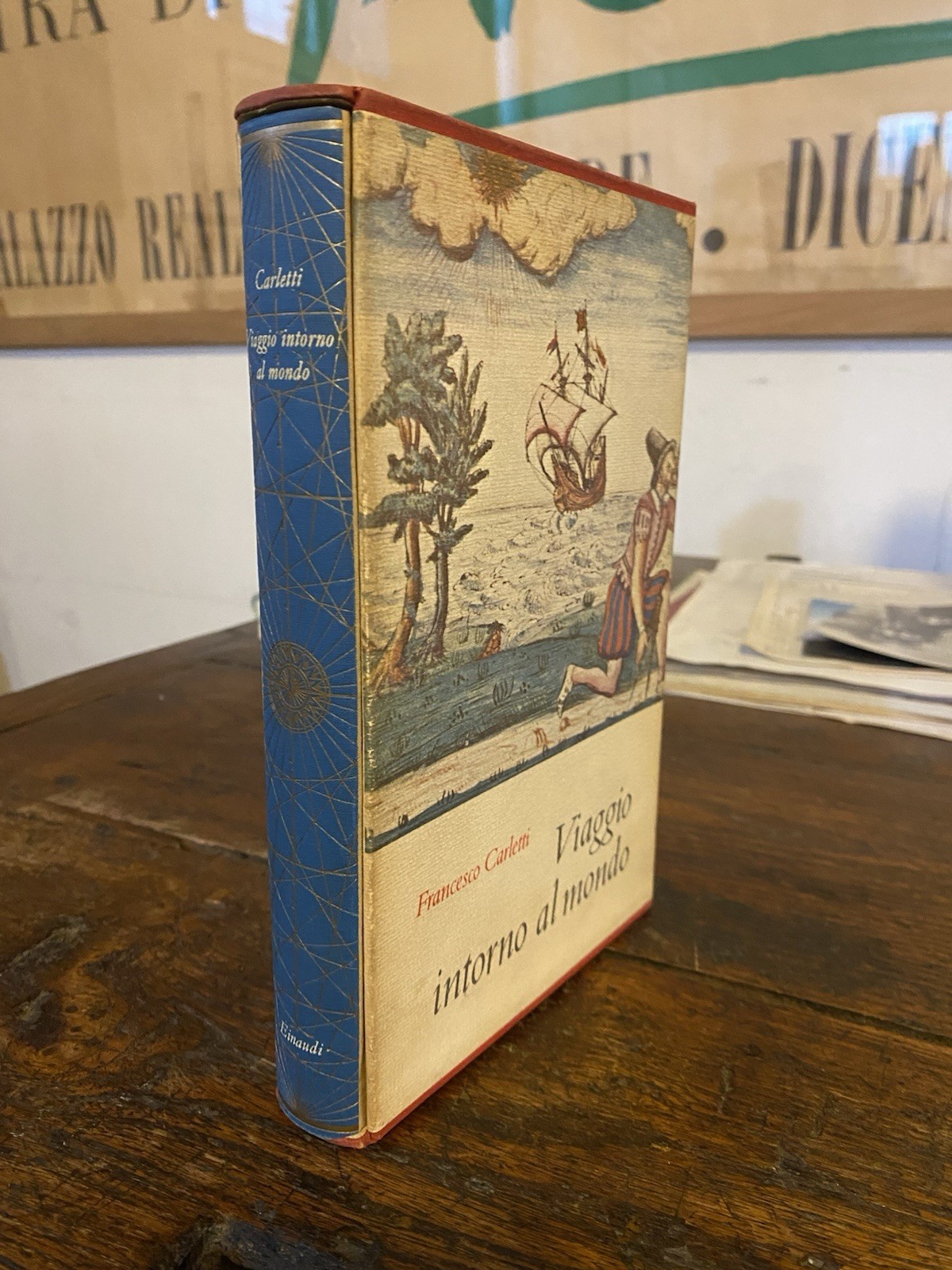 Carletti Francesco Ragionamenti del mio viaggio intorno al mondo Einaudi …