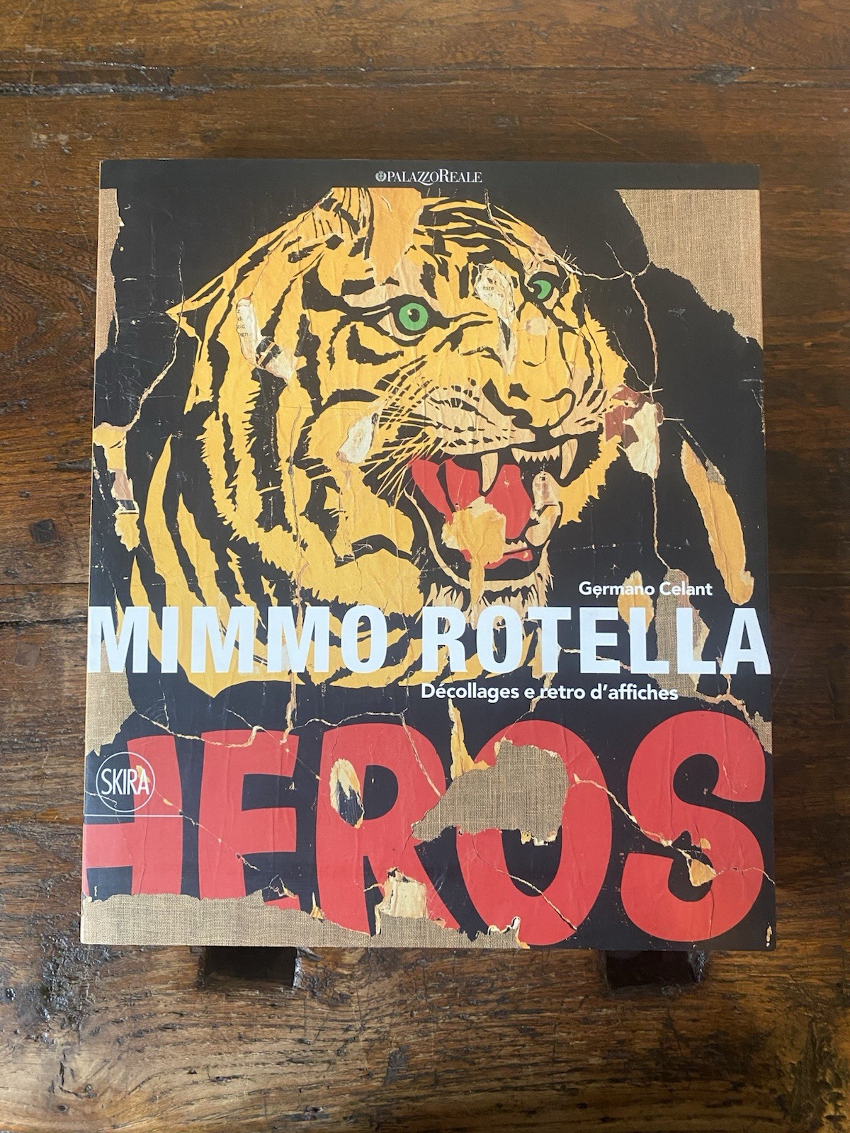 Celant Germano Mimmo Rotella Décollages e retro d'affiches Skira 2014