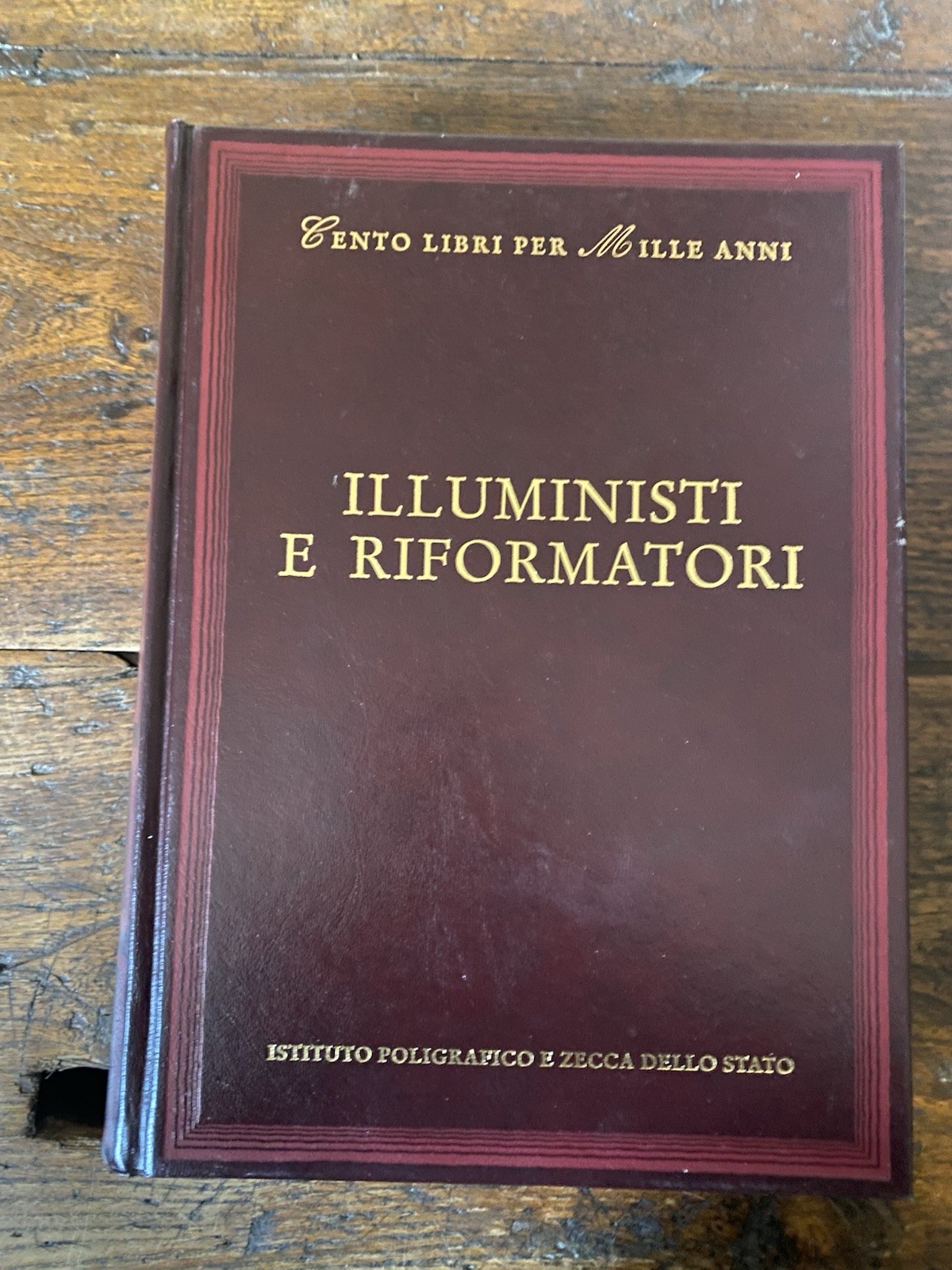 Cento libri per Mille anni Illuministi e riformatori Roma 1997