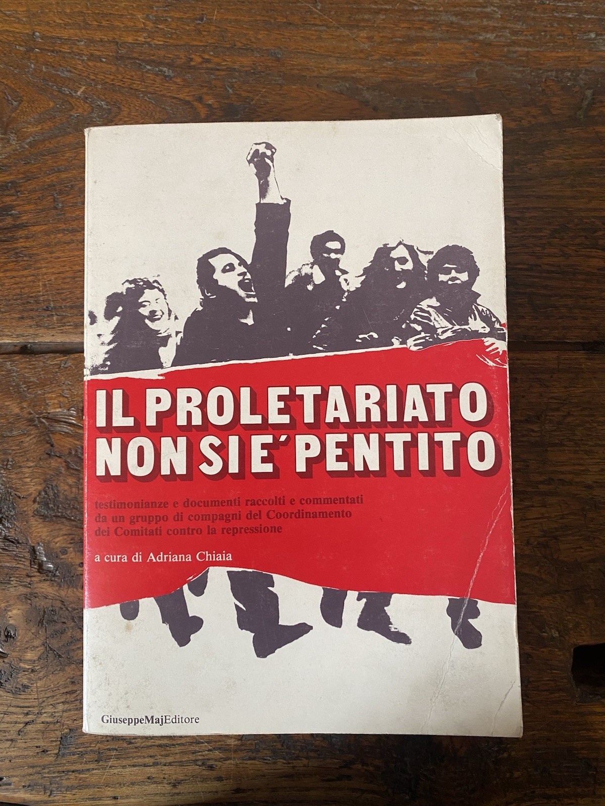 Chiaia Adriana a cura di, Il proletariato non si è …