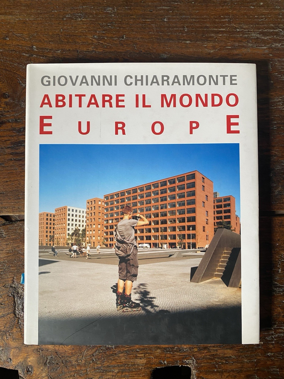 Chiaromonte Giovanni Abitare il mondo EuropE Soter 2004