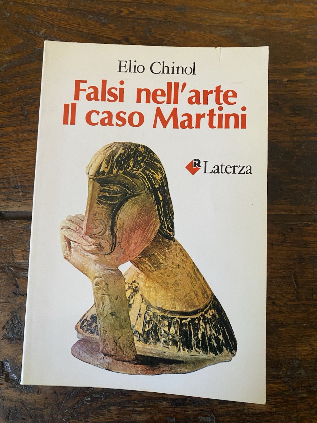 Chinol elio Falsi nell'arte Il caso Martini Bari Laterza 1986
