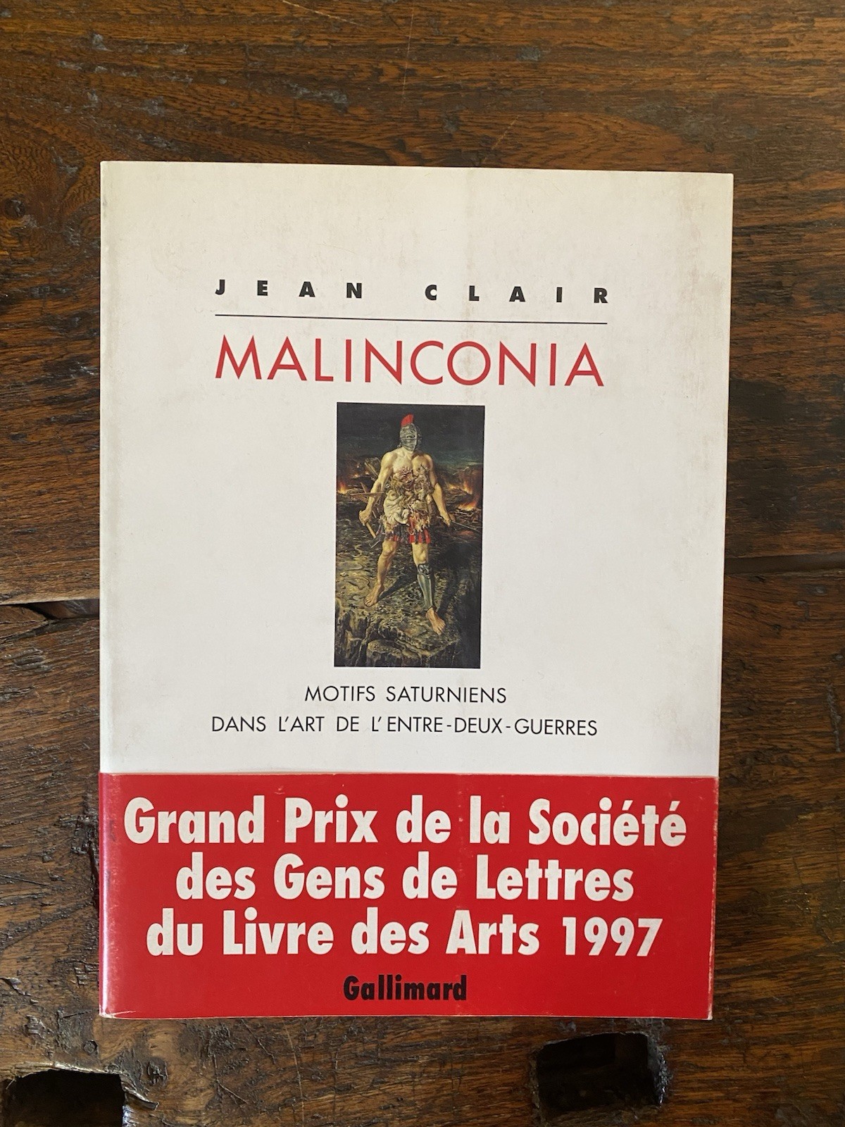 Clair Jean Malinconia Motifs saturniens dans l'art de l'entre-deux-guerres