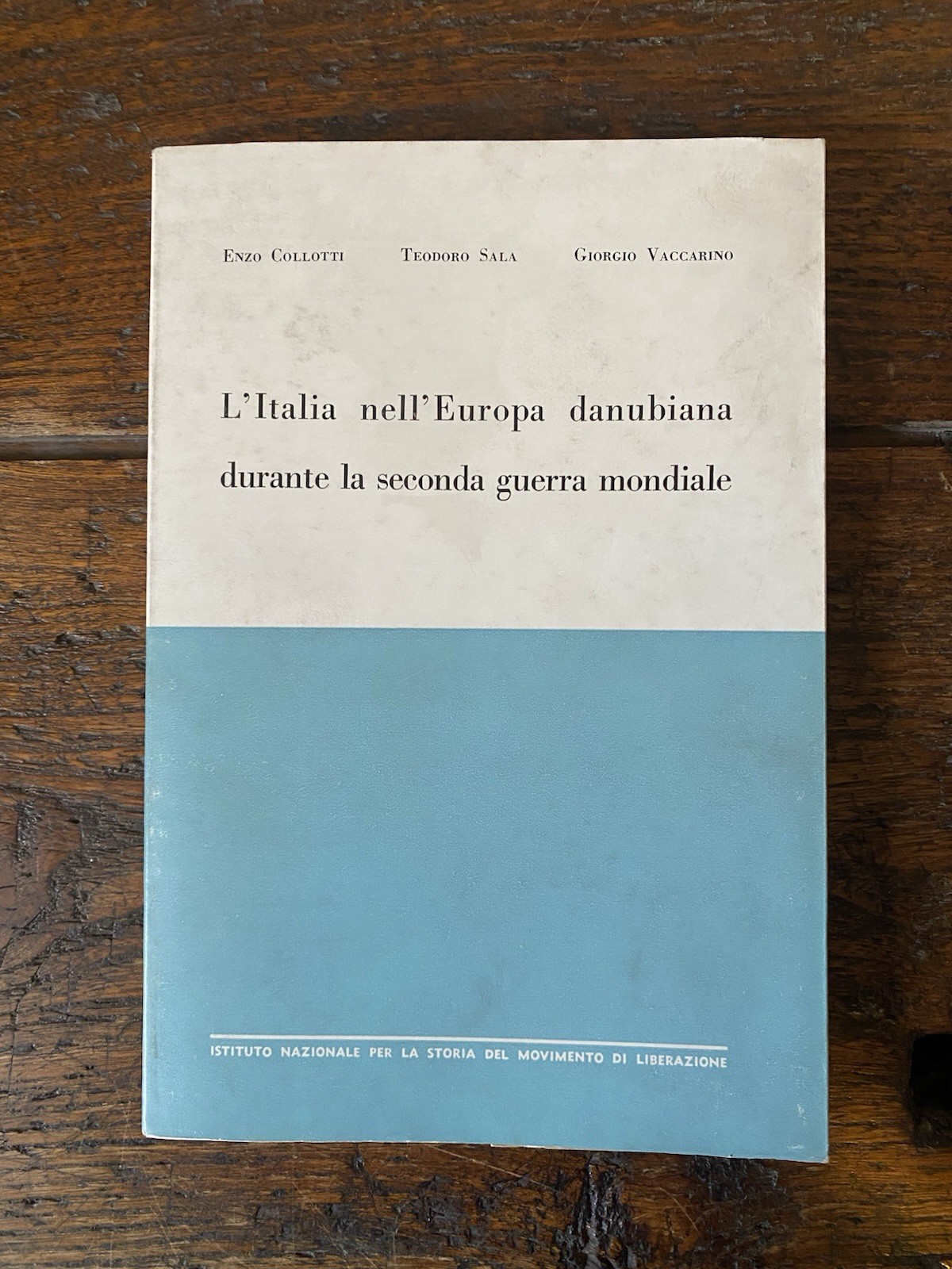 Collotti Enzo Sala Teodoro Vaccarino Giorgio L'Italia nell'Europa danubiana