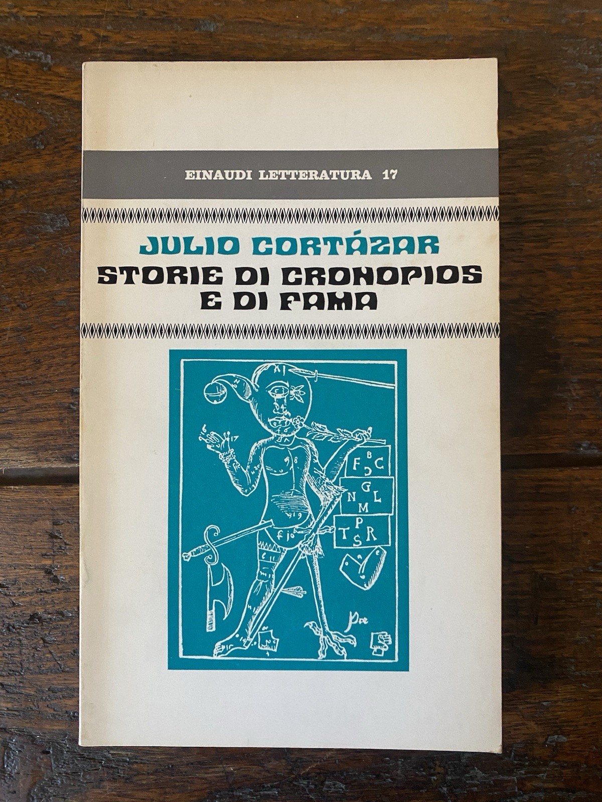 Cortazar Julio Storie di Cronopios e di Fama Torino Einaudi …