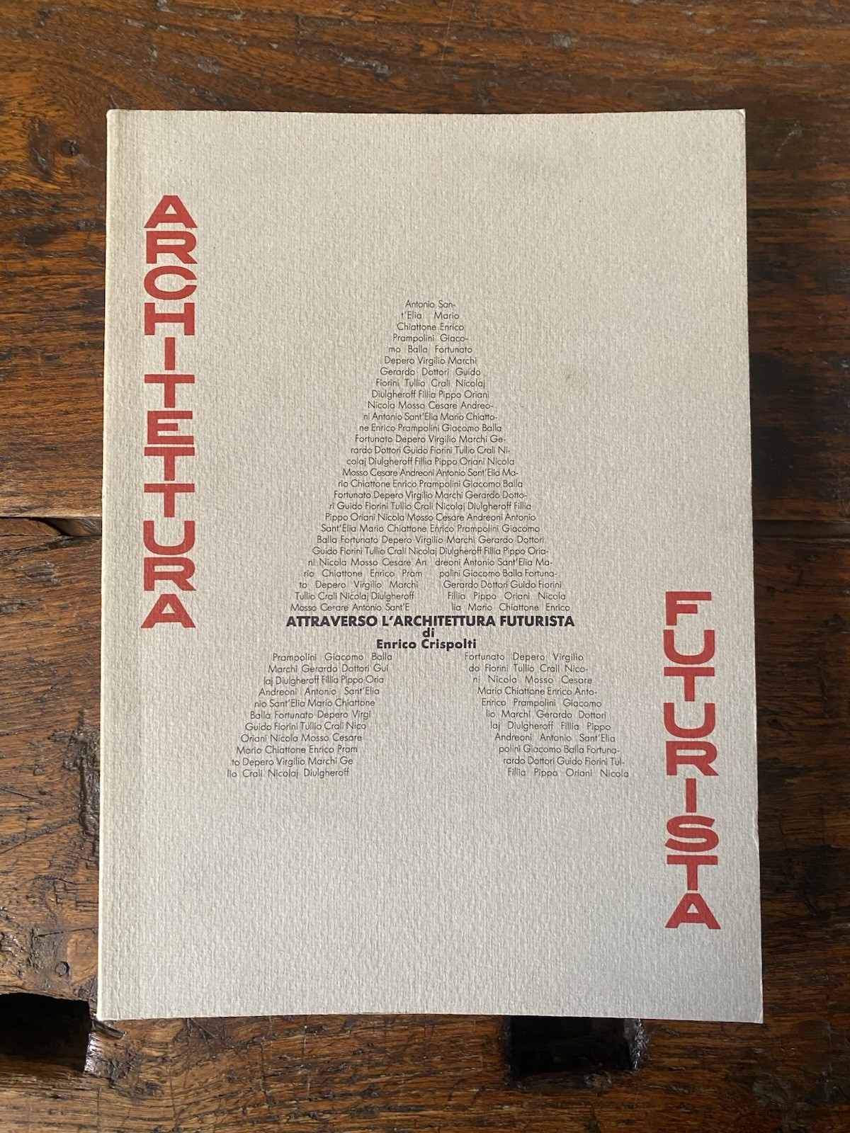 Crispolti E. Attraverso l'architettura futurista Galleria Fonte d'Abisso 1984