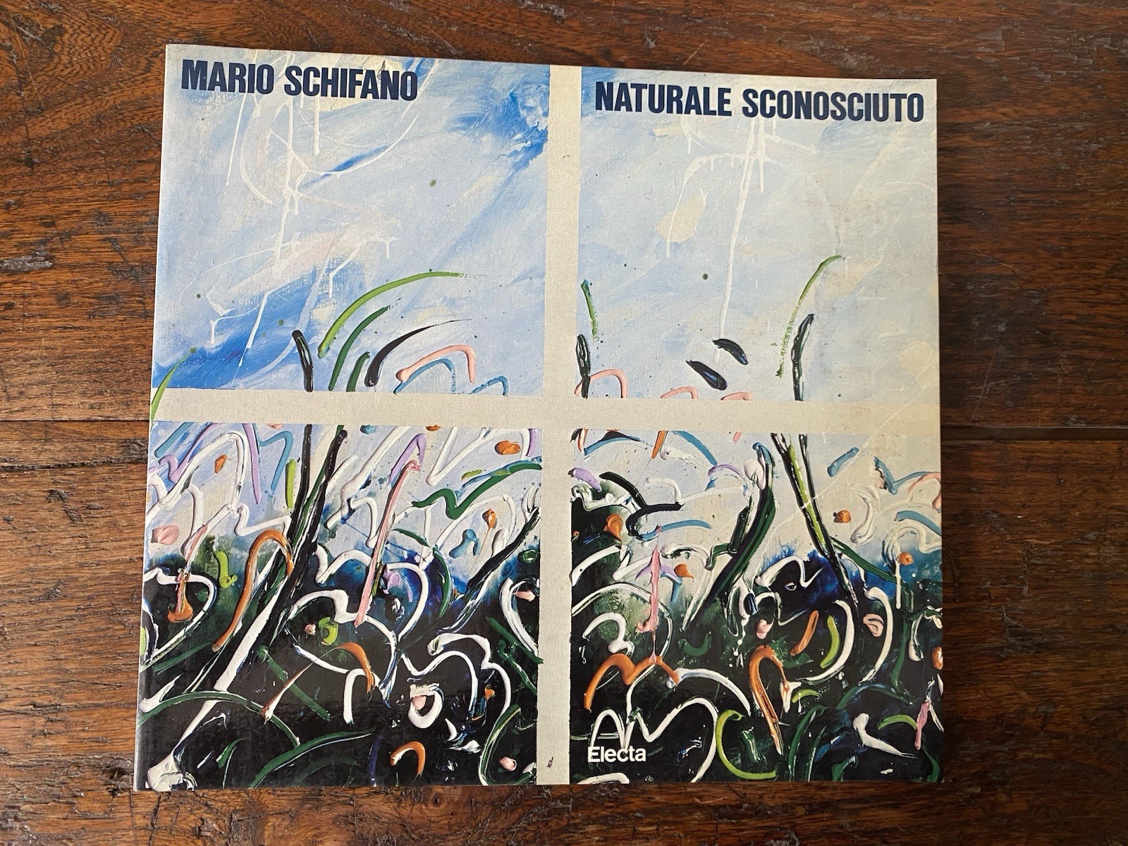 Cueff Alain a cura di, Mario Schifano naturale sconosciuto Electa …