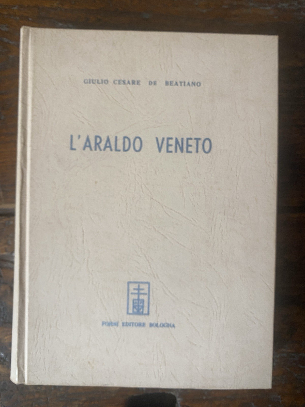 De Beatiano Giulio Cesare L'araldo veneto Bologna Forni 1970