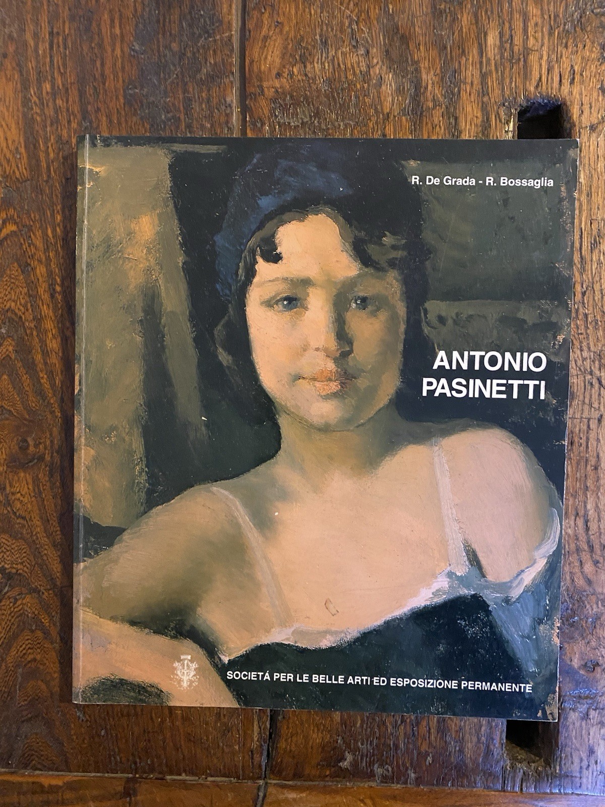 De Grada Raffaele Antonio Pasinetti 1863-1940 Milano Museo della Permanente …