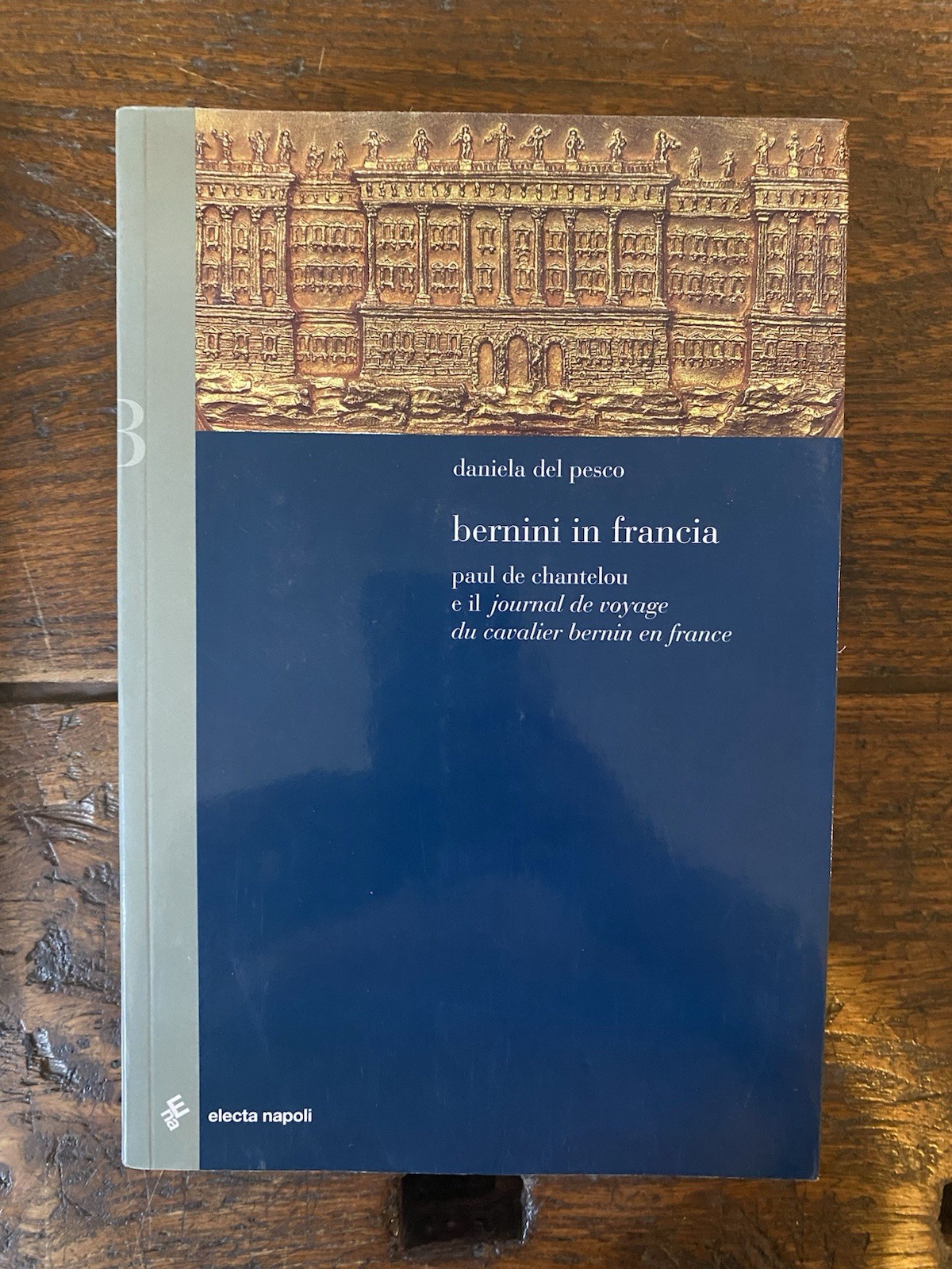 Del Pesco Daniela Bernini in Francia Paul de Chantelou Napoli …