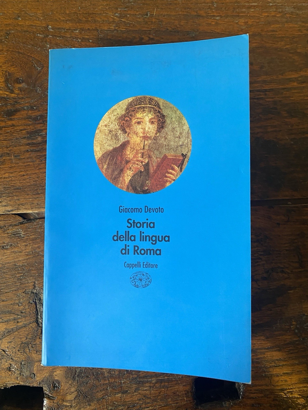 Devoto Giacomo Storia della lingua di Roma Bologna Cappelli 1991