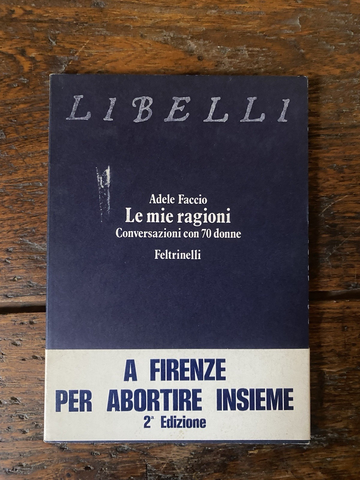 Faccio Adele Le mie ragioni Conversazioni con 70 donne Milano …