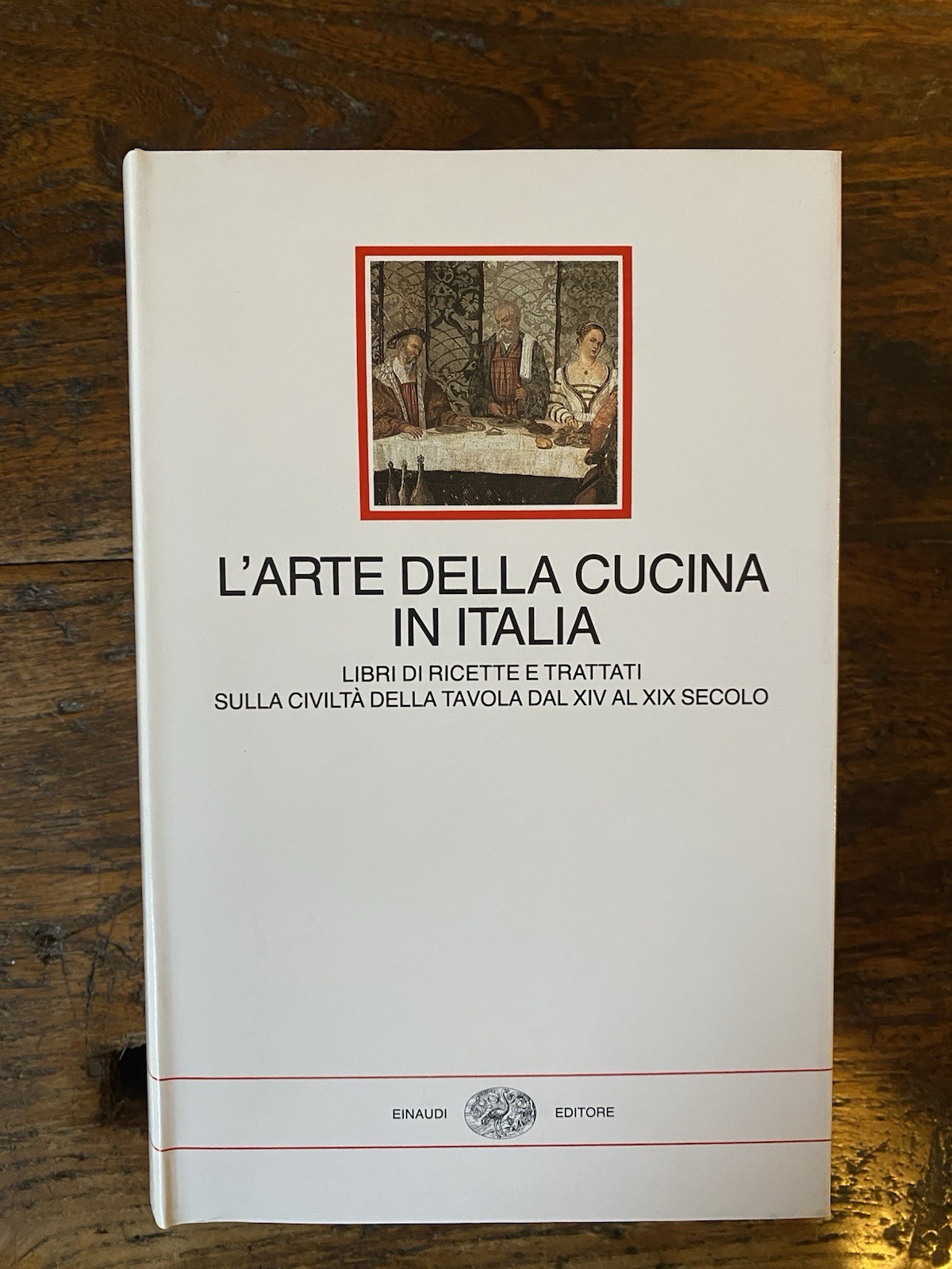 Faccioli Emilio a cura di, L'arte della cucina in italia …